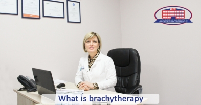 Brachytherapy – cancer treatment with loading (high) dose in the shortest period