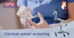 We offer you a cervical cancer screening free of charge